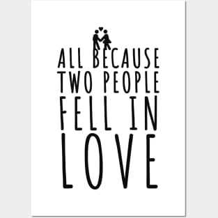 all because two people fell in love wedding fun invitation cool love all is love Posters and Art